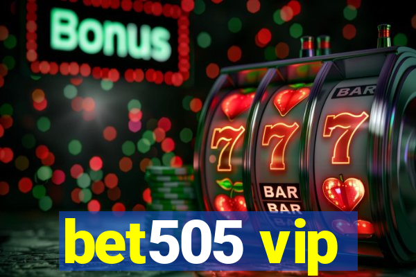 bet505 vip